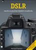 DSLR naučte se používat digitální zrcadlovku
